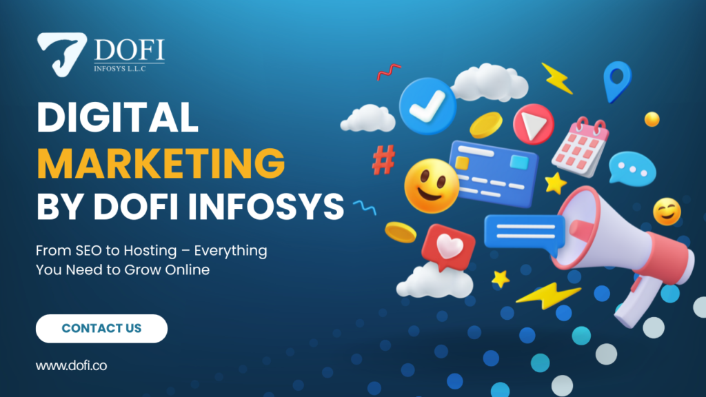 All in One Digital Marketing Services by Dofi Infosys to Grow Your Business